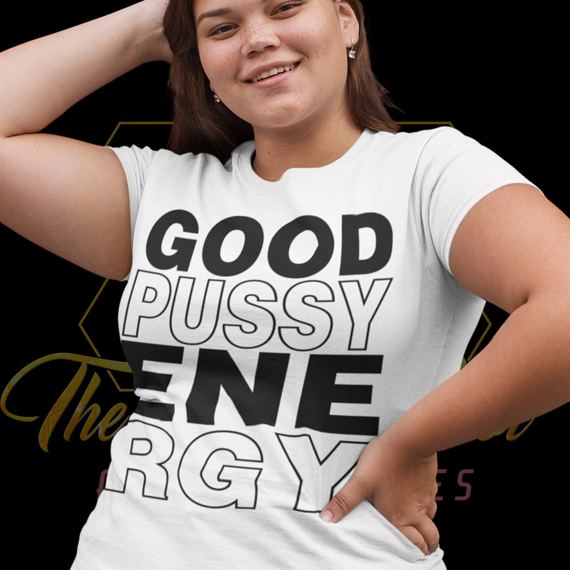 Good Pussy Energy T-Shirts