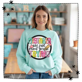 Mistakes Are Just Proof You Are Trying shirt